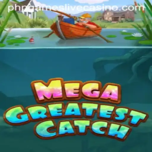 Discover the Exciting World of MegaGreatestCatch: An Adventure Awaits